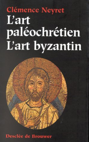 Art paléochrétien, art byzantin