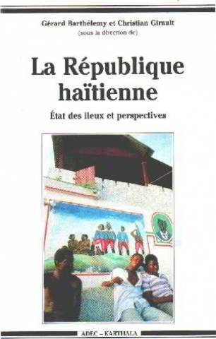 La République haïtienne : état des lieux et perspectives
