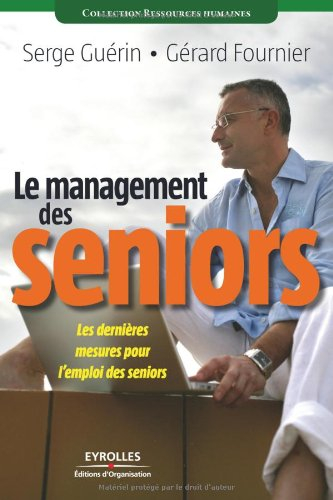 Le management des seniors : les dernières mesures pour l'emploi des seniors
