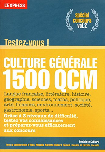 Testez-vous ! : culture générale, 1.500 QCM. Vol. 2