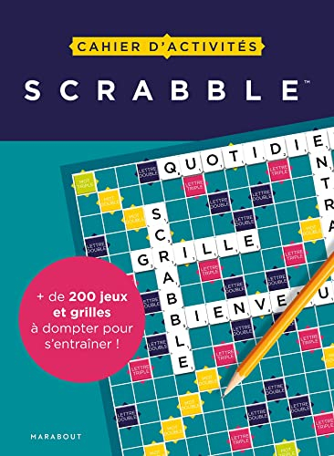 Scrabble : cahier d'activités : + de 200 jeux et grilles à dompter pour s'entraîner !