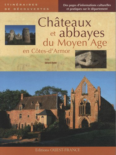 Châteaux et abbayes du Moyen Age en Côtes-d'Armor
