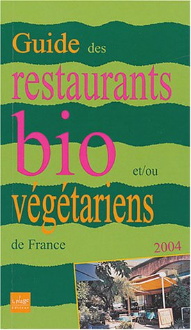 guide restaurants bio/vegetarien 2004