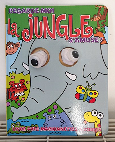 la jungle s'amuse (collection regarde-moi) - livre avec marionnettes À doigts