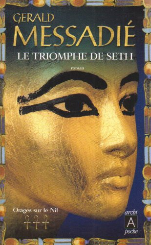 Orages sur le Nil. Vol. 3. Le triomphe de Seth