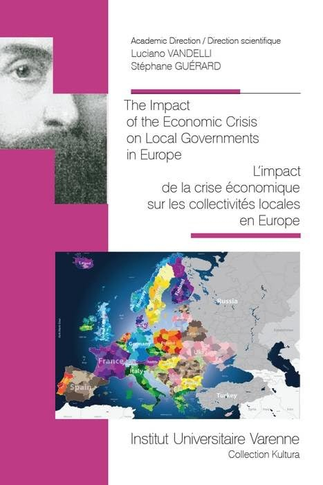 The impact of the economic crisis on local governments in Europe. L'impact de la crise économique su
