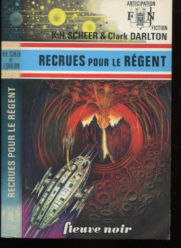 recrues pour le régent - perry rhodan - 36