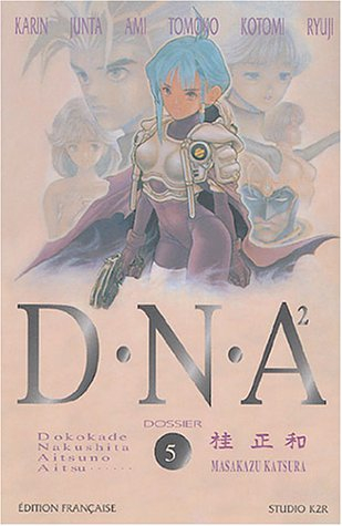 DNA². Vol. 5. Dossier n° 5 : accomplissement