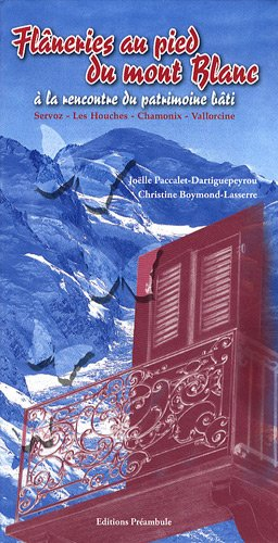 Flâneries au pied du Mont Blanc à la rencontre du patrimoine bâti