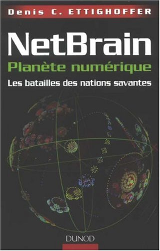 Netbrain, planète numérique : les batailles des nations savantes