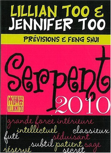 Serpent 2010 : prévisions et feng shui