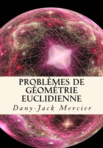 Problèmes de géométrie euclidienne