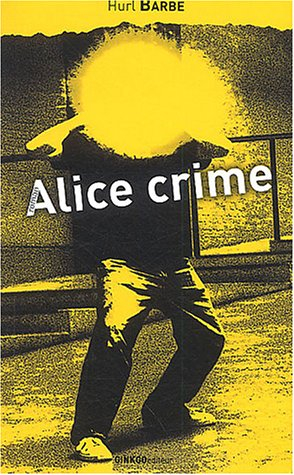 Alice crime