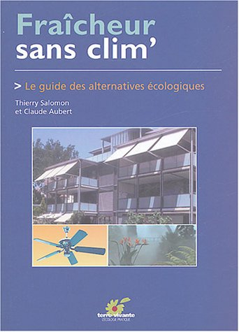 Fraîcheur sans clim' : le guide des alternatives écologiques