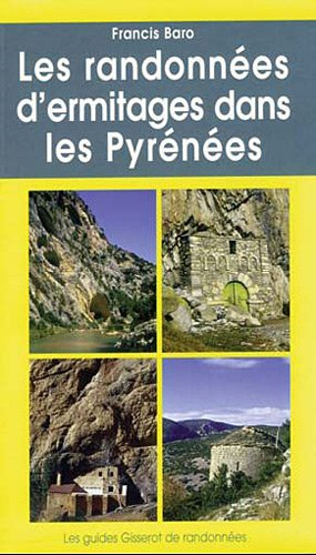 Les randonnées d'ermitage dans les Pyrénées