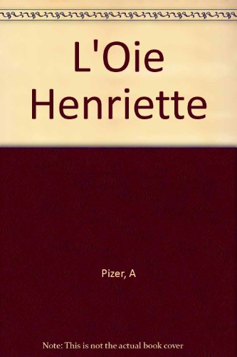 L'Oie Henriette