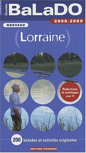 Lorraine : 200 balades et activités originales