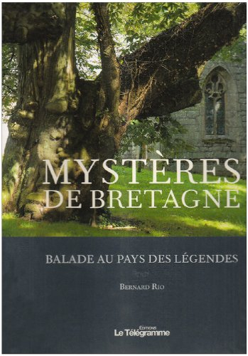 Mystères de Bretagne : balade au pays des légendes