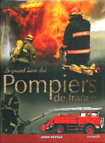 Le  grand livre des pompiers de France