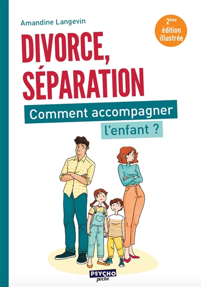 Divorce, séparation : comment accompagner l'enfant ?