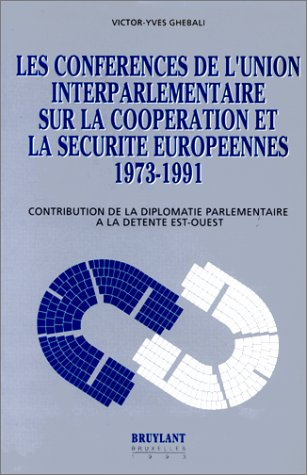 Les conférences de l'union interparlementaire sur la coopération et la sécurité européenne, 1973-199