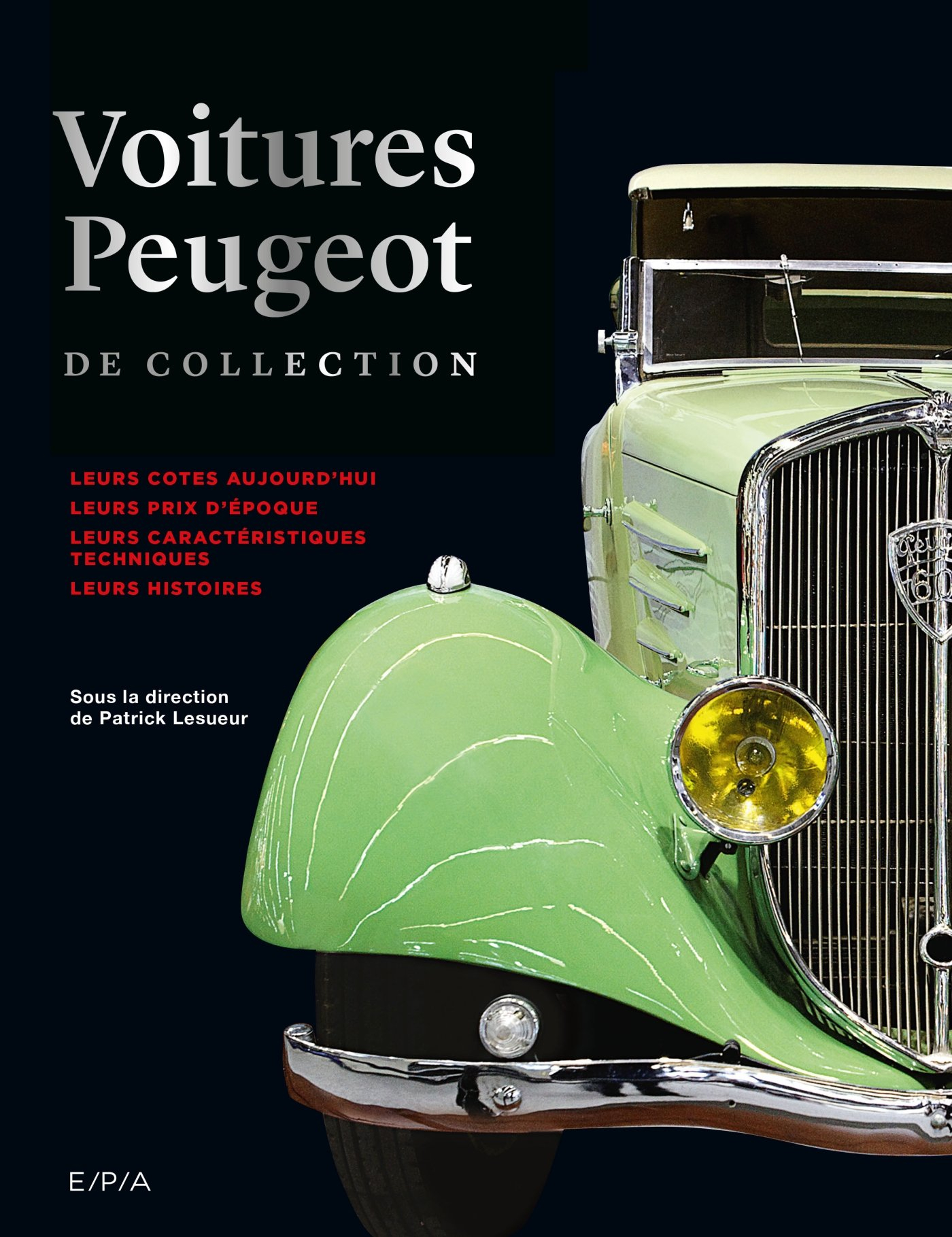 Voitures Peugeot de collection : leurs cotes aujourd'hui, leurs prix d'époque, leurs caractéristique