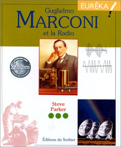 Guglielmo Marconi et la radio