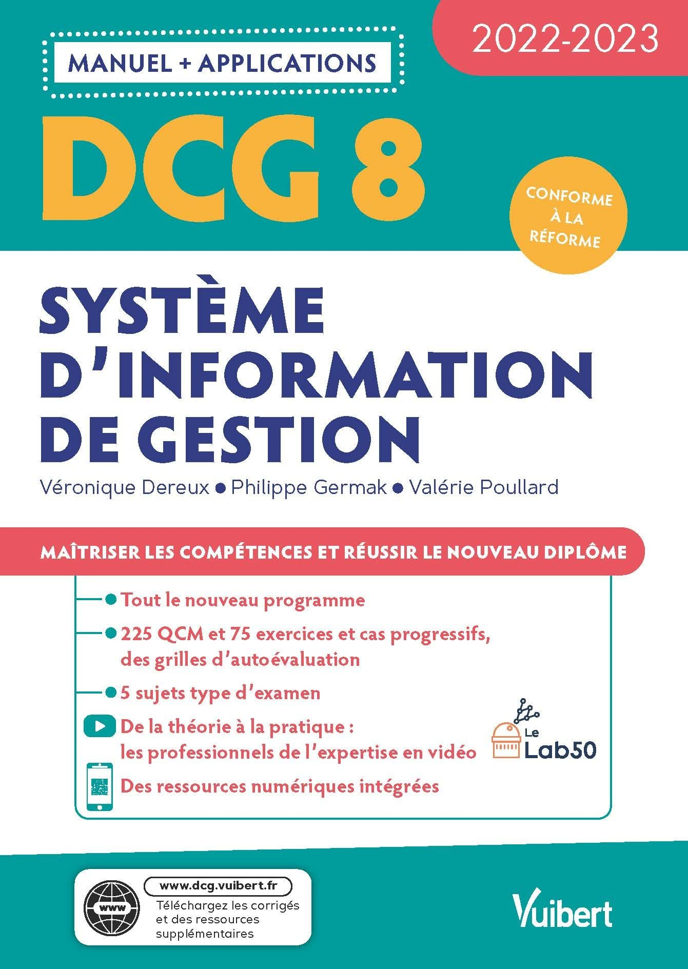 DCG 8, système d'information de gestion : manuel + applications : conforme à la réforme, 2022-2023