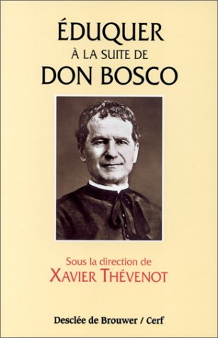 Eduquer à la suite de Don Bosco