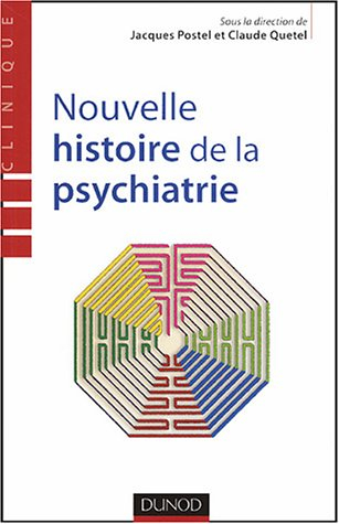 Nouvelle histoire de la psychiatrie