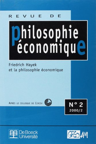 Revue de philosophie économique, n° 2. Friedrich Hayek et la philosophie économique