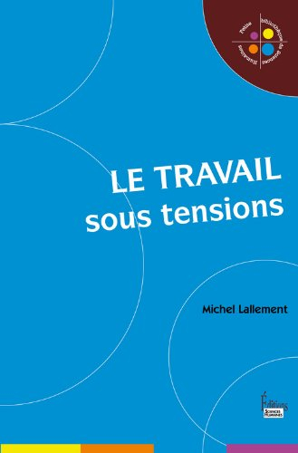 Le travail sous tensions