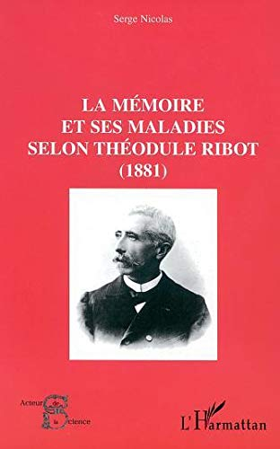 La mémoire et ses maladies selon Théodule Ribot (1881)