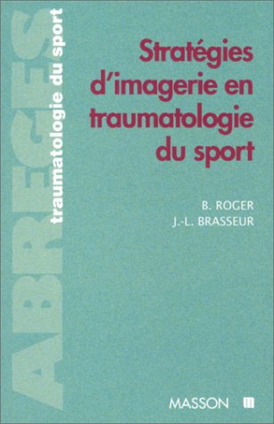 Stratégies de l'imagerie en traumatologie du sport