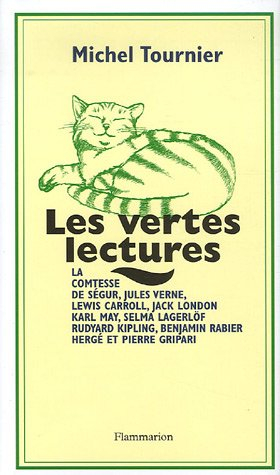 Les vertes lectures : la comtesse de Ségur, Jules Verne, Lewis Carroll, Jack London, Karl May, Selma