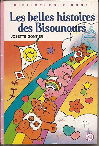les belles histoires des bisounours (bibliothèque rose)
