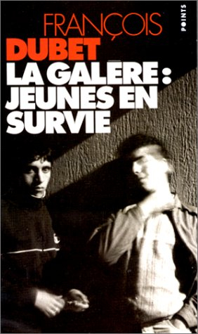 La galère, jeunes en survie