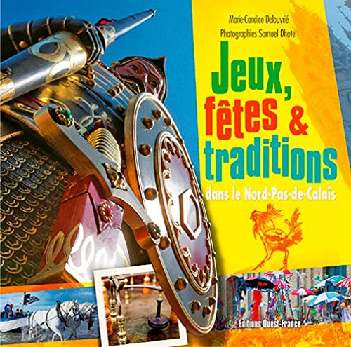 Jeux, fêtes et traditions dans le Nord-Pas-de-Calais
