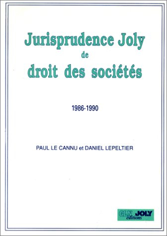 Jurisprudence Joly de droit des sociétés : 1986-1990