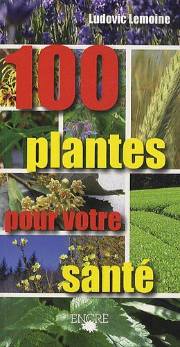 100 plantes pour votre santé