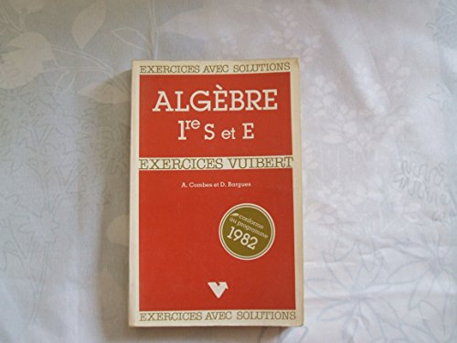 Algèbre : classe de 1re S.E.