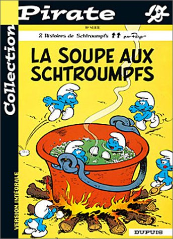 bd pirate : les schtroumpfs, tome 10 : la soupe aux schtroumpfs