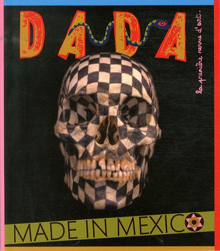 Dada, n° 164. Made in Mexico
