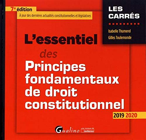 L'essentiel des principes fondamentaux de droit constitutionnel : 2019-2020
