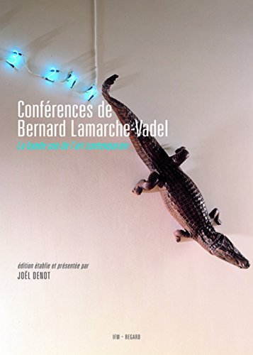 Conférences de Bernard Lamarche-Vadel : la bande-son de l'art contemporain