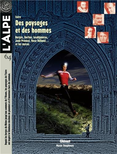 Alpe (L'), n° 64. Isère, des paysages et des hommes