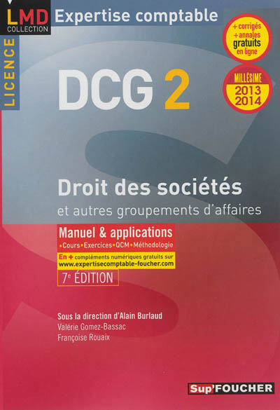 DCG 2 droit des sociétés et autres groupements d'affaires : manuel & applications Licence : 2013-201