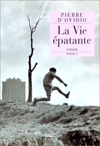 La vie épatante