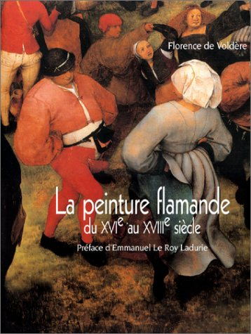 La peinture flamande du XVIe au XVIIIe siècle