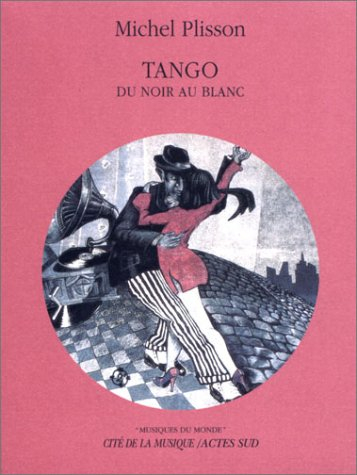 tango : du noir au blanc (1 livre , 1 cd audio)